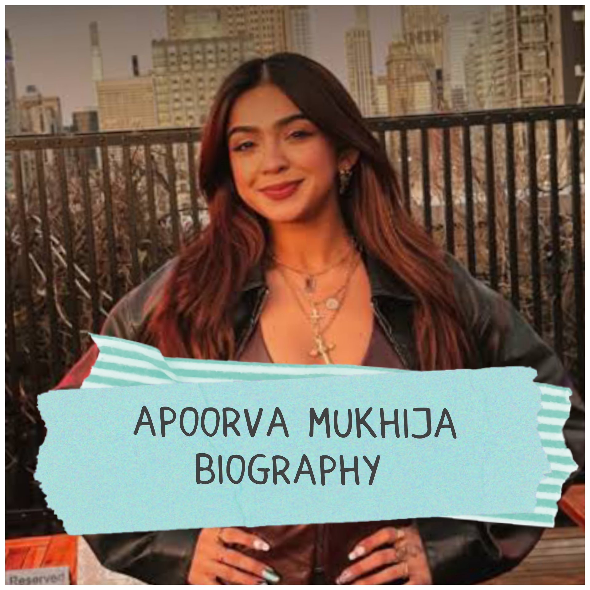 Apoorva Mukhija Biography