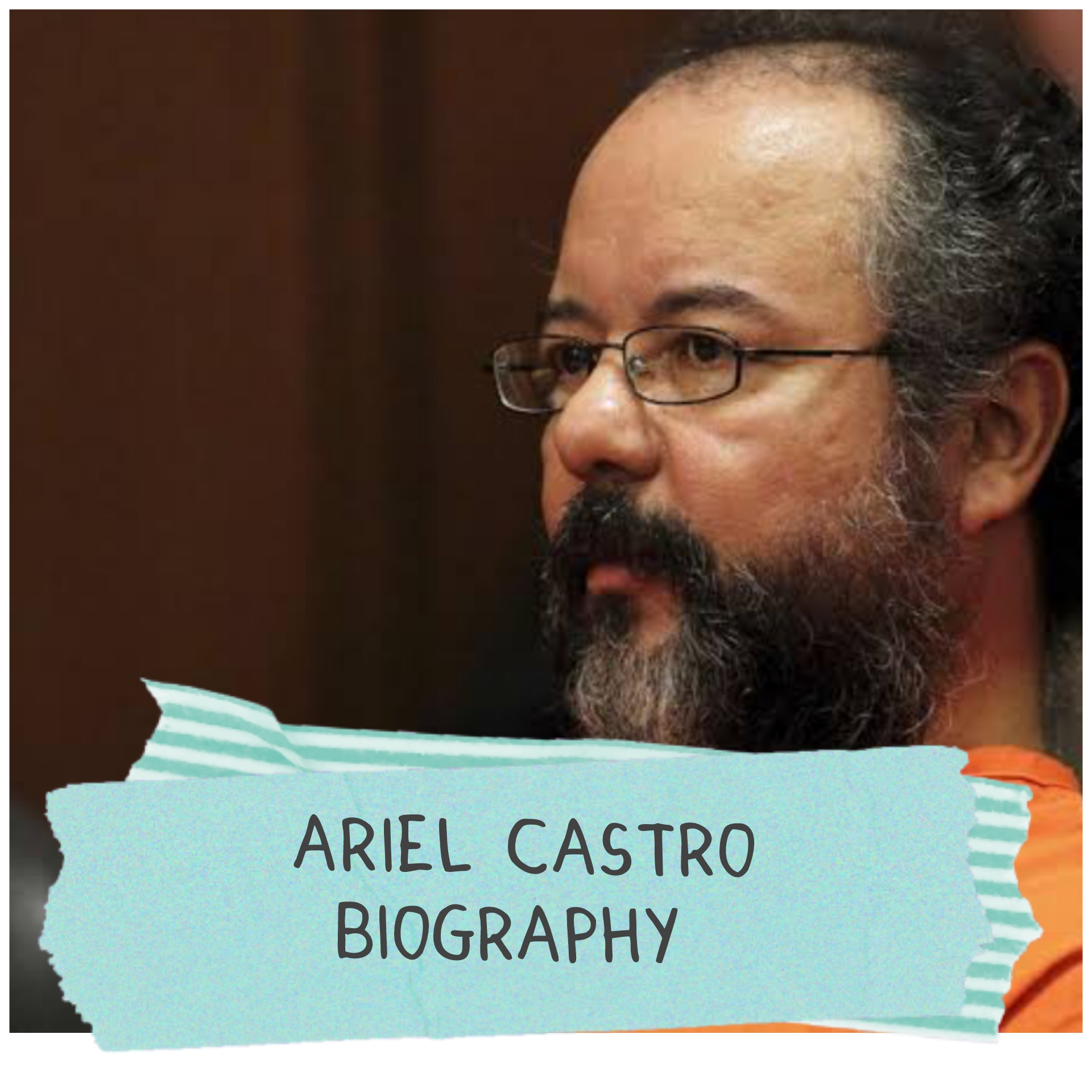 Ariel Castro Biography