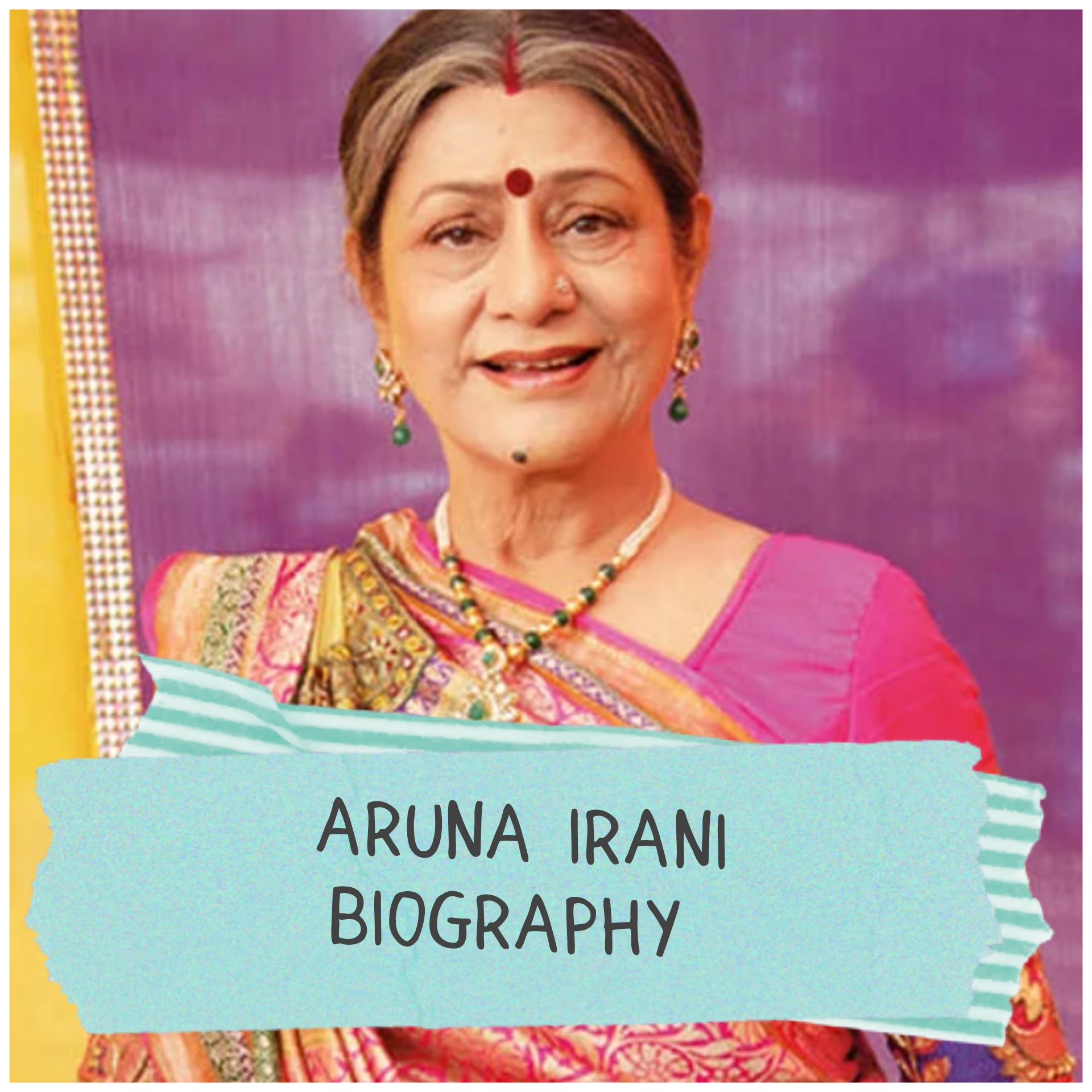 Aruna Irani Biography