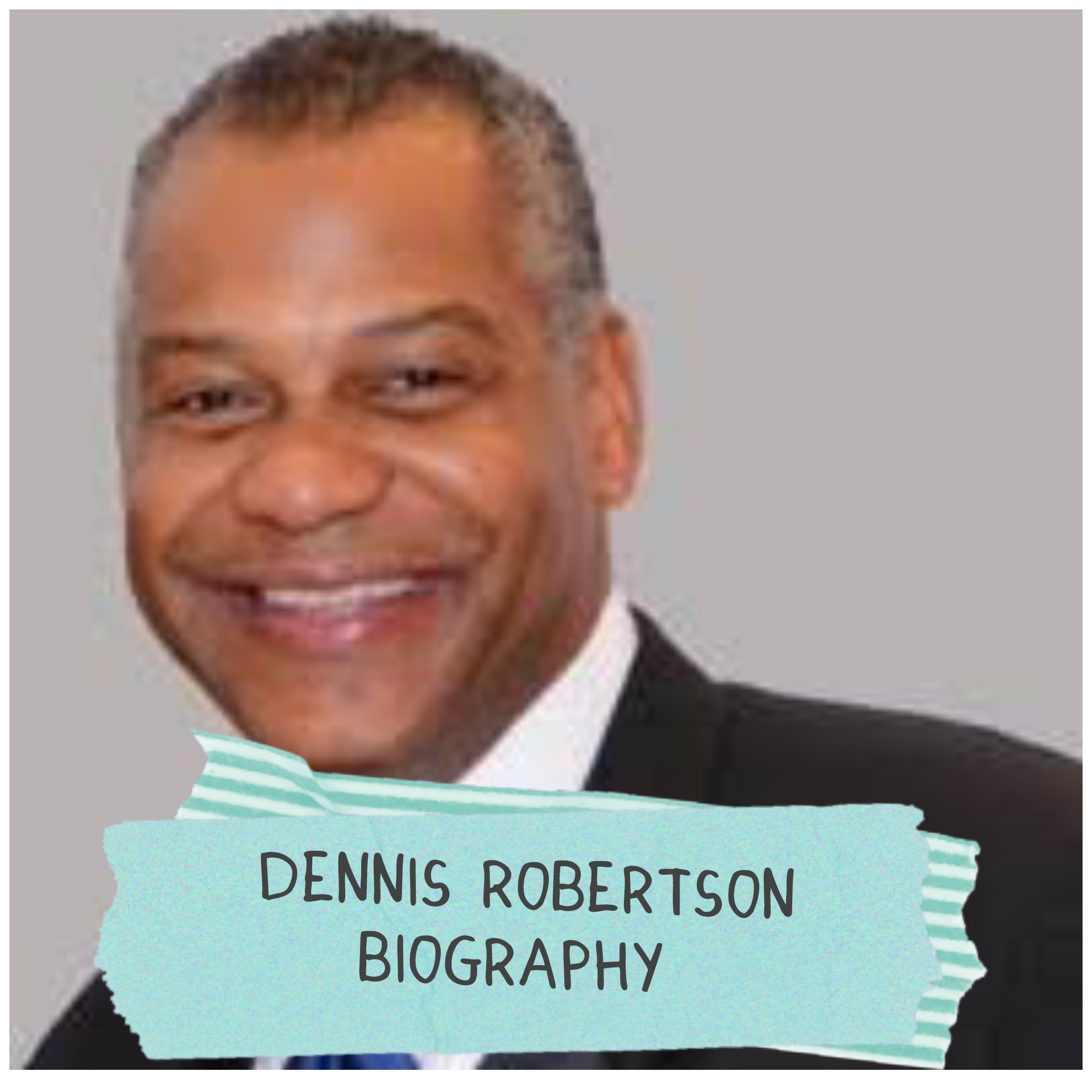 Dennis Robertson Biography
