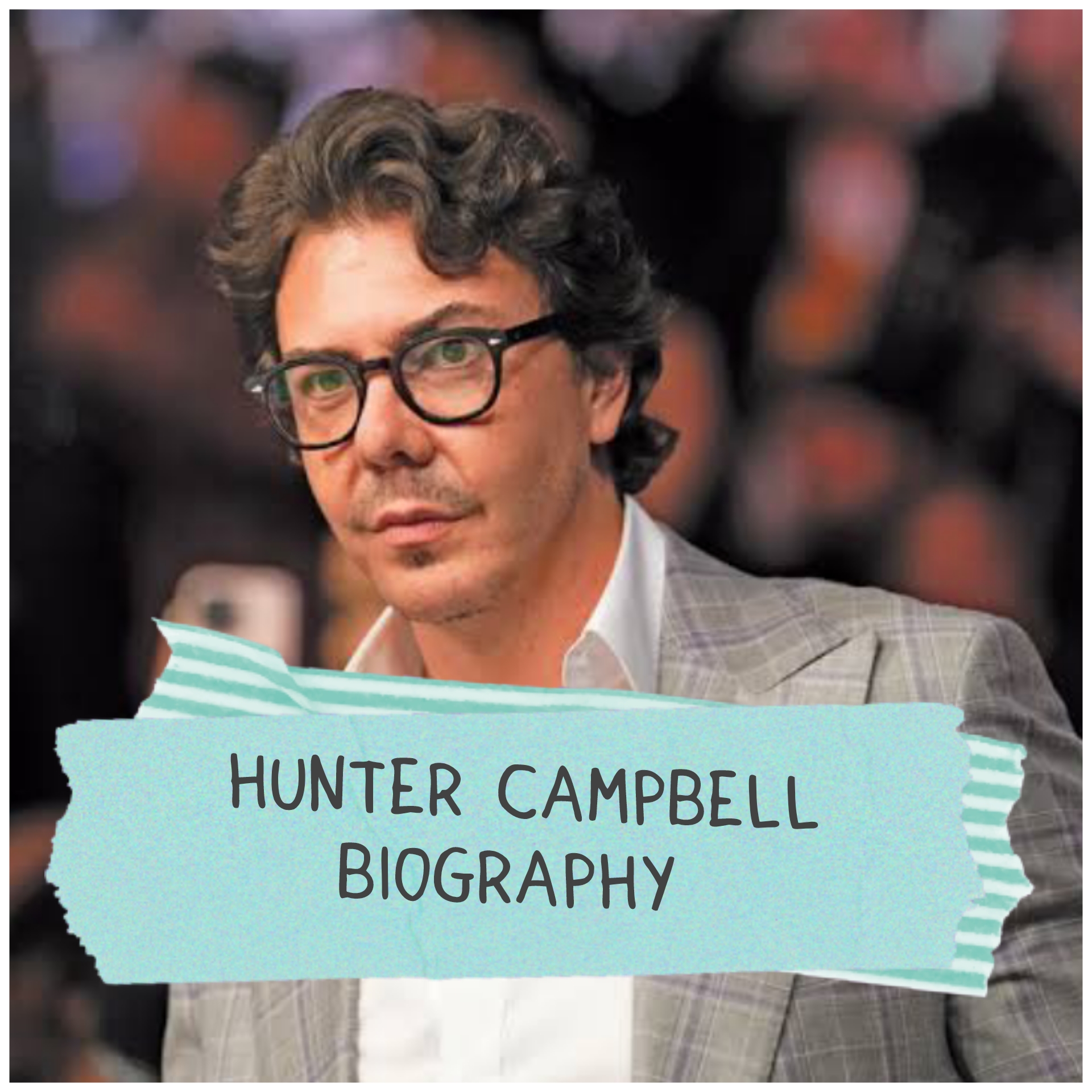 Hunter Campbell Biography