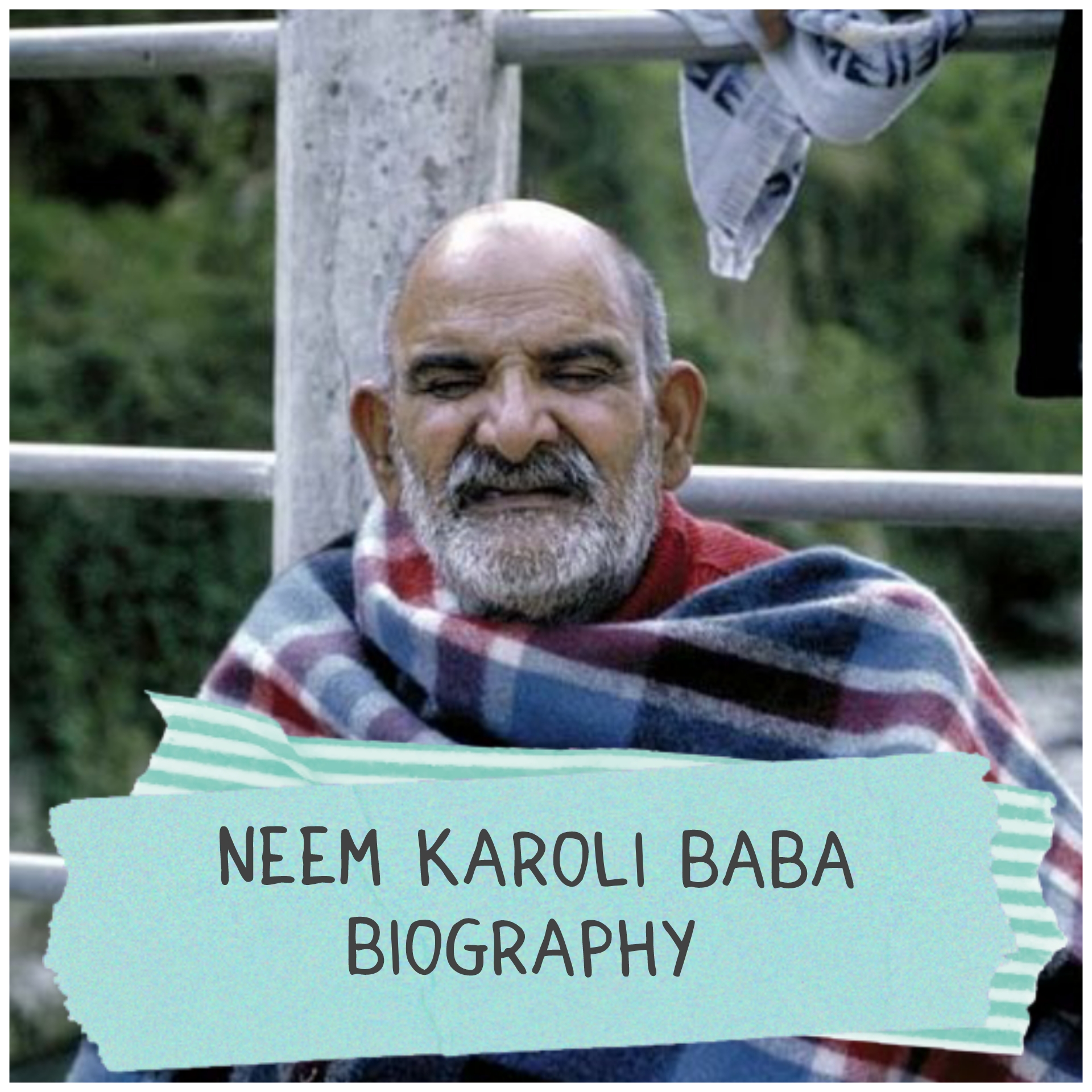 Neem Karoli Baba Biography
