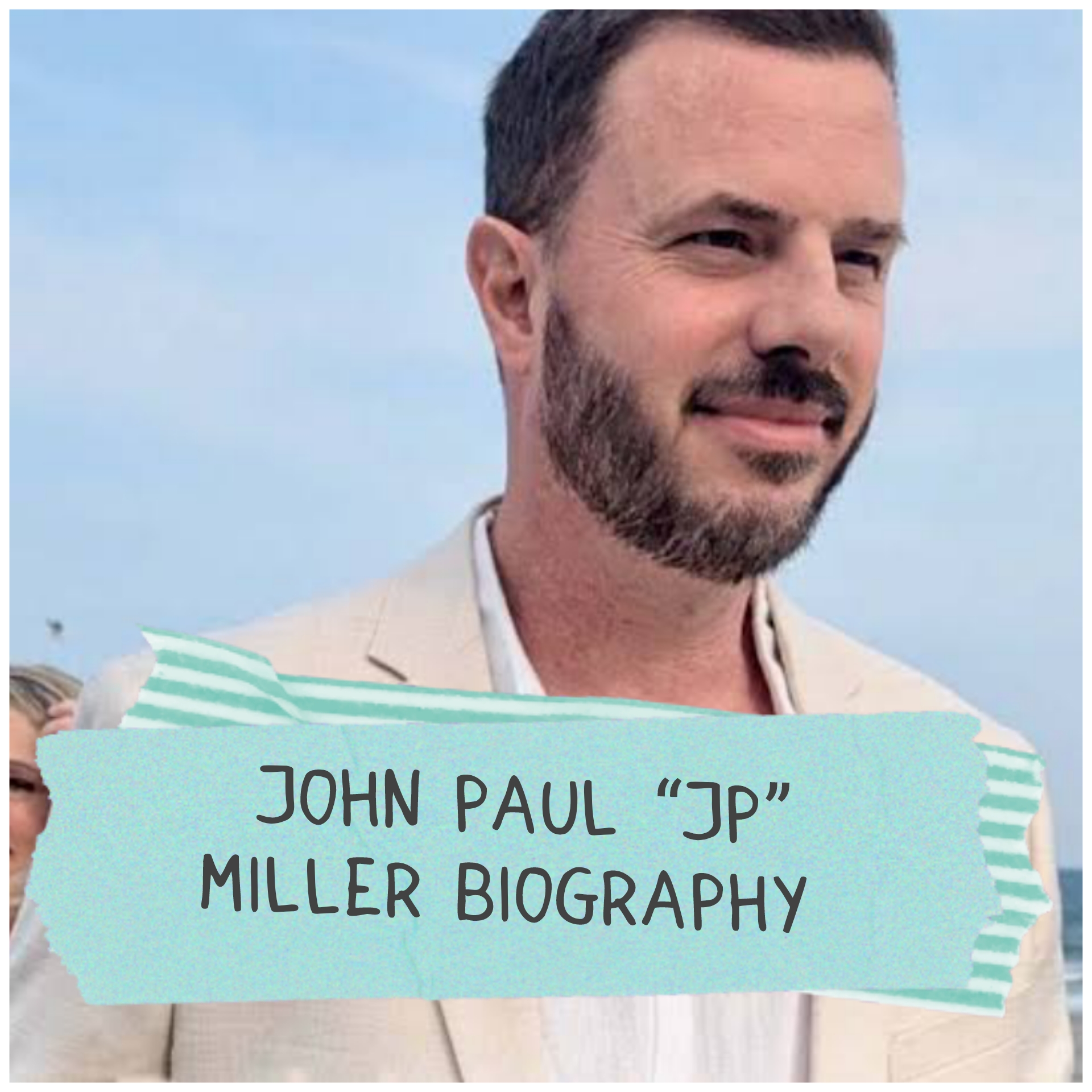 John Paul “JP” Miller Biography