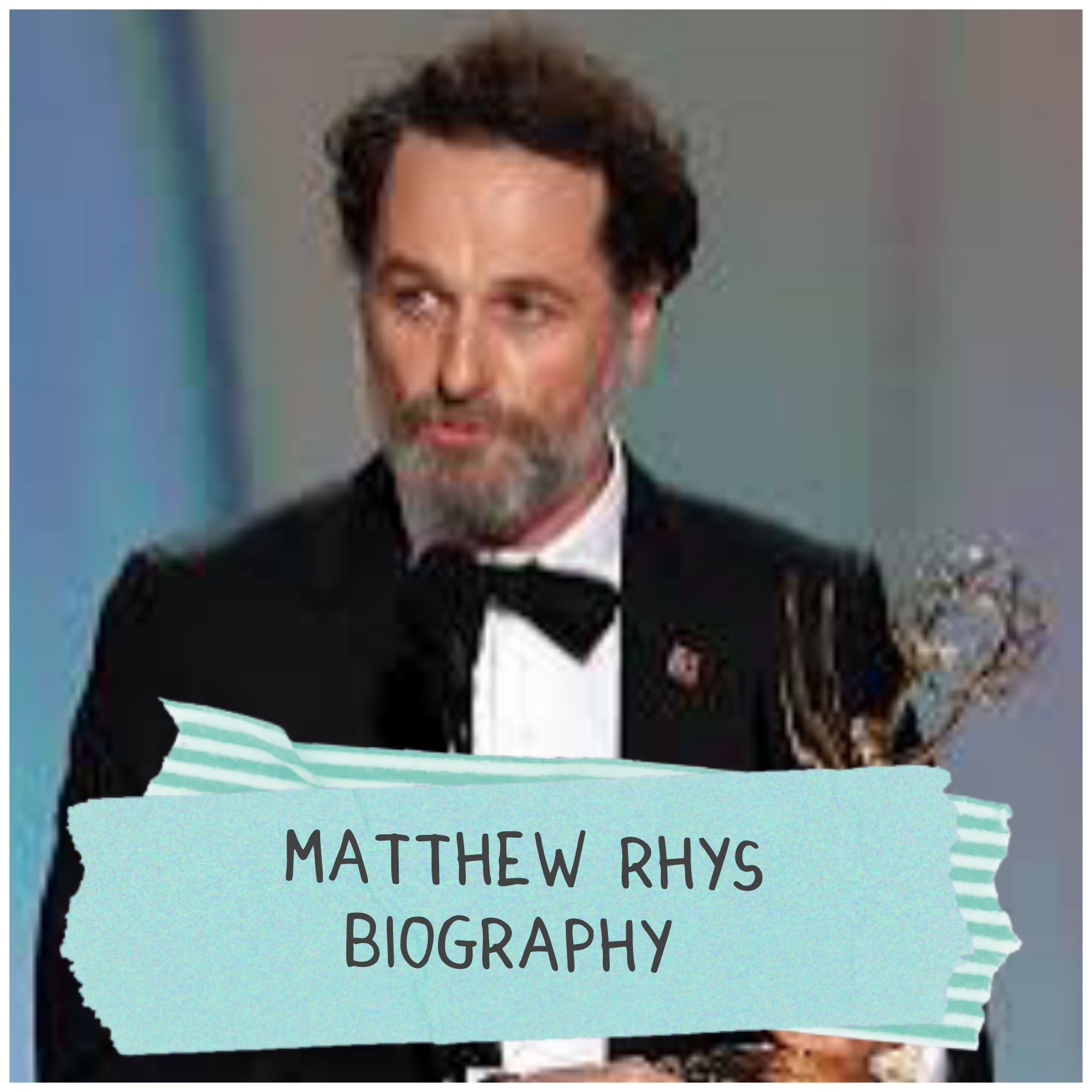 Matthew Rhys Biography