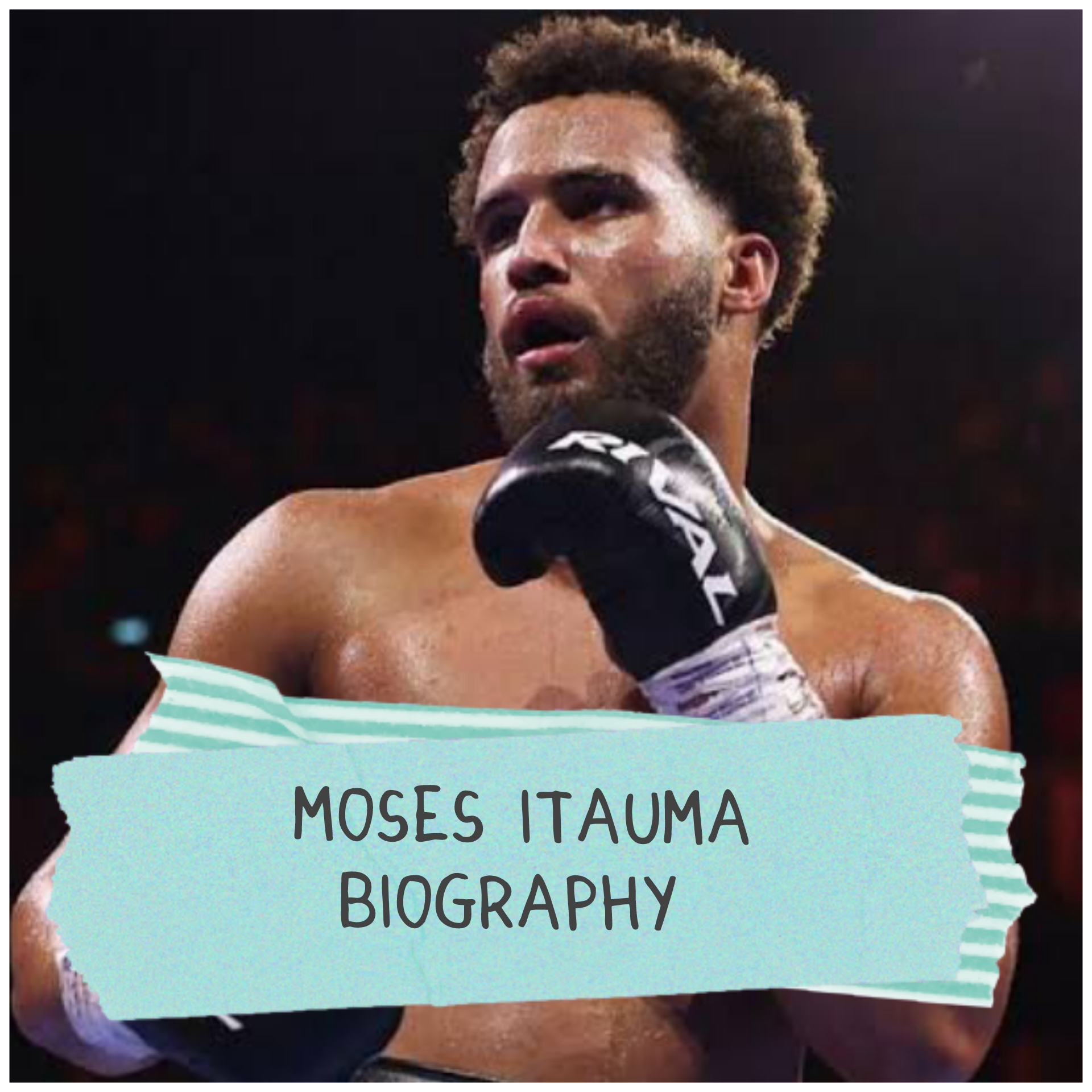 Moses Itauma Biography