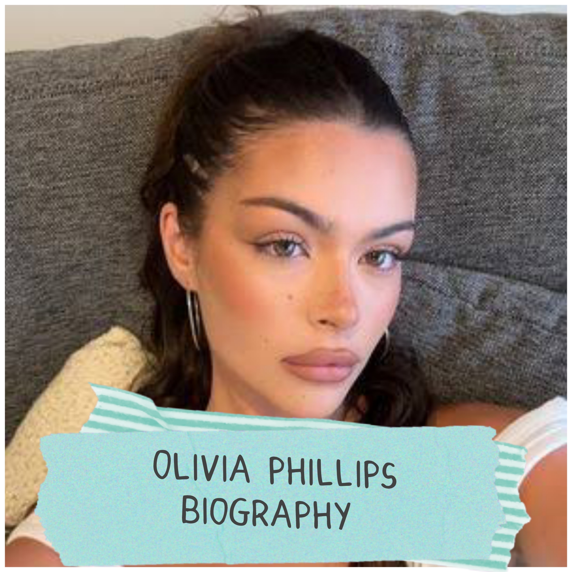 Olivia Phillips Biography