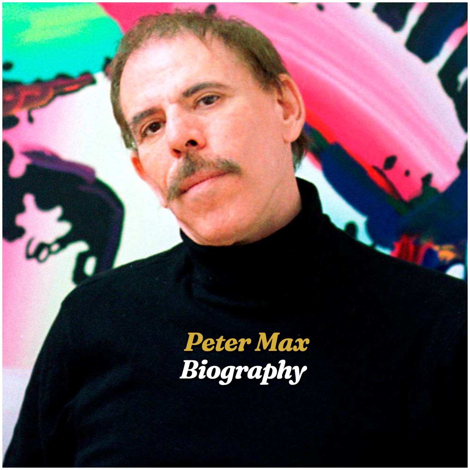 Peter Max Biography