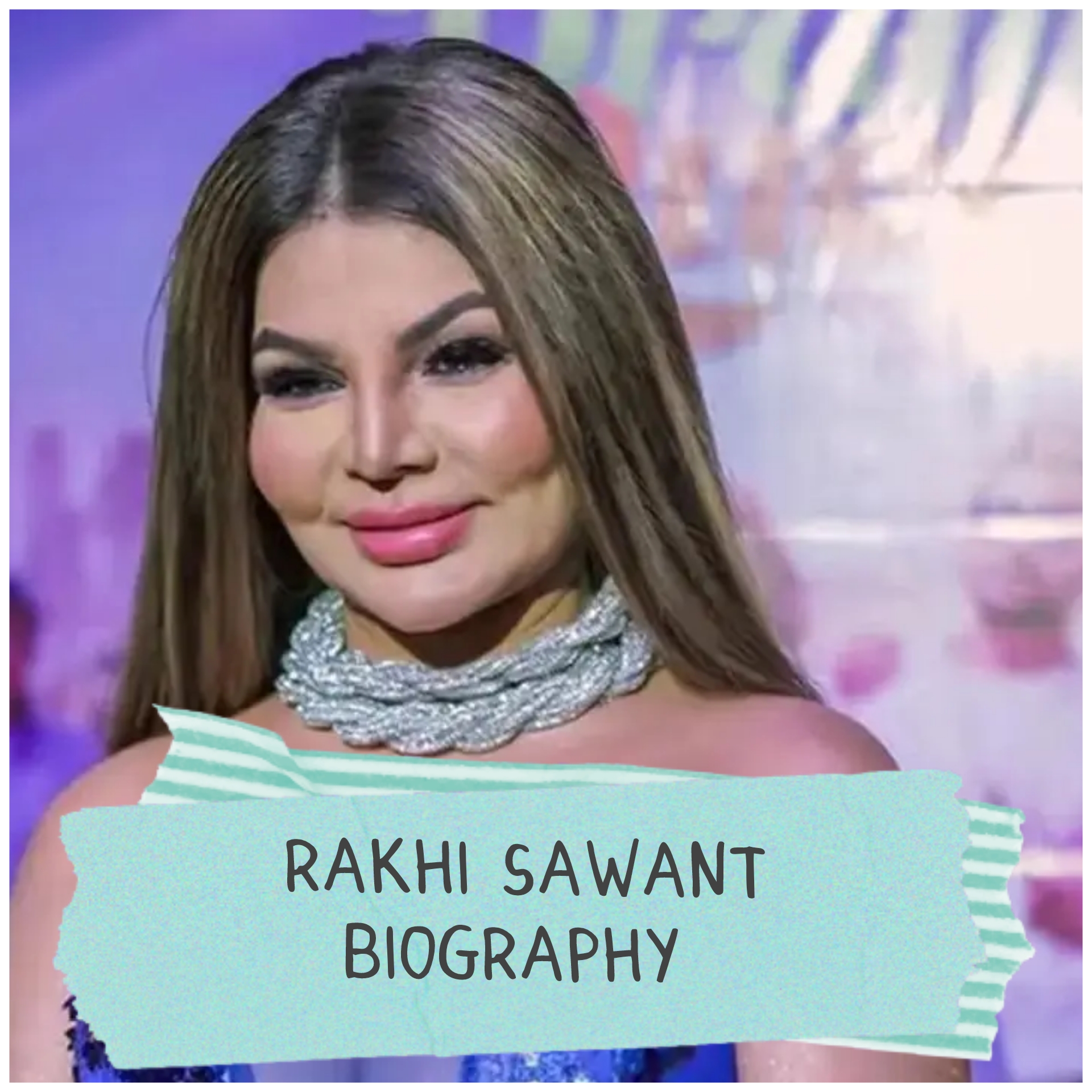 Rakhi Sawant Biography