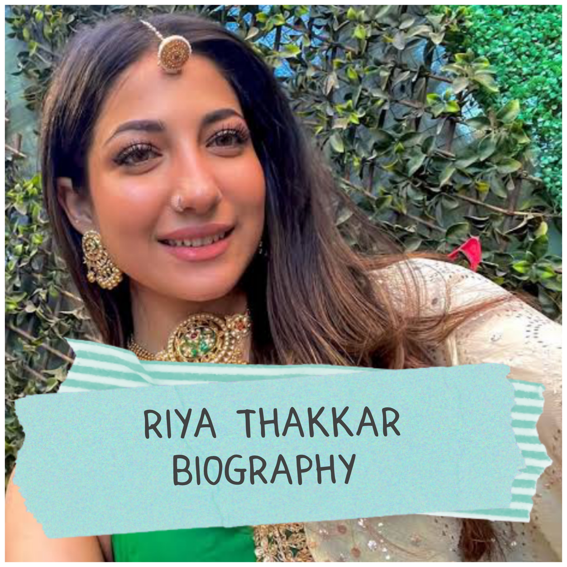 Riya Thakkar Biography