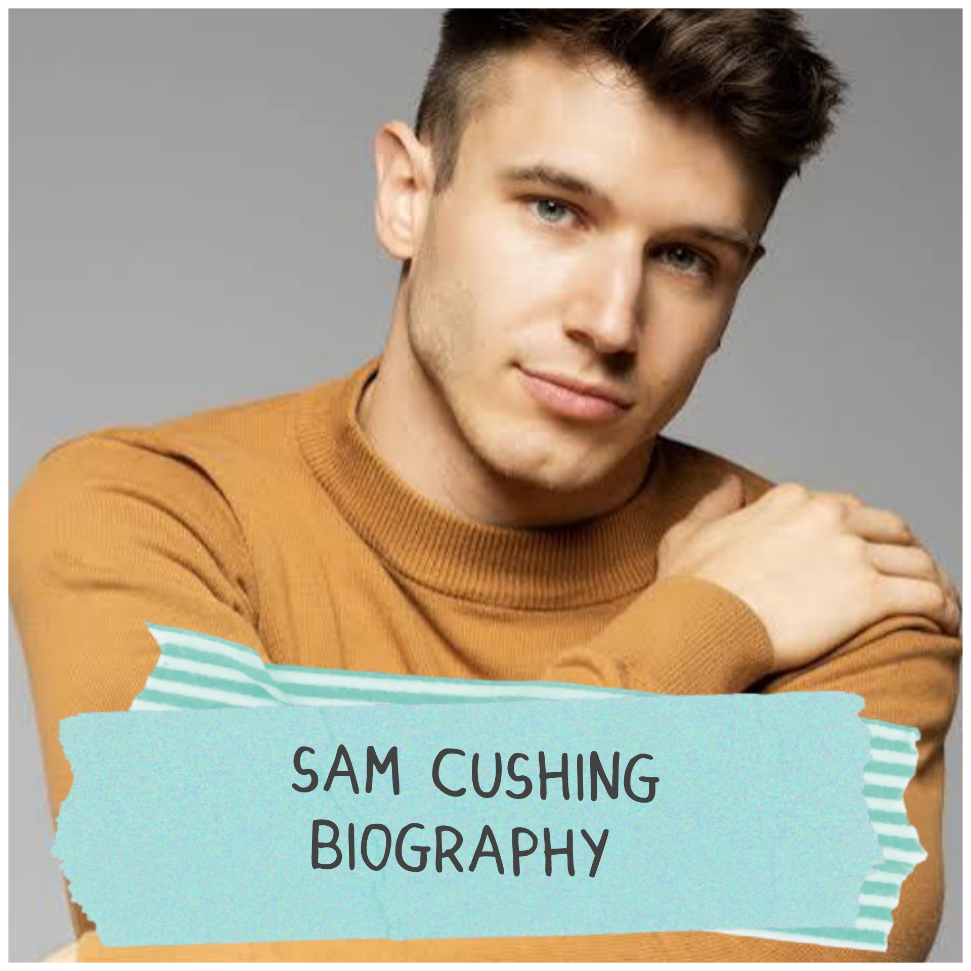 Sam Cushing Biography