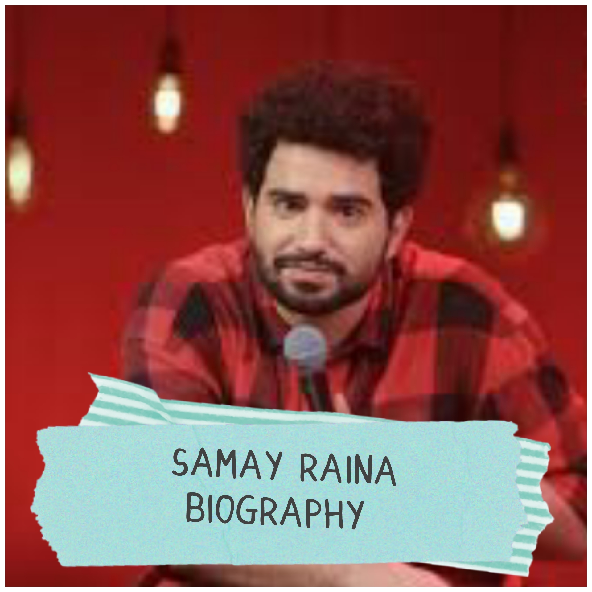 Samay Raina Biography