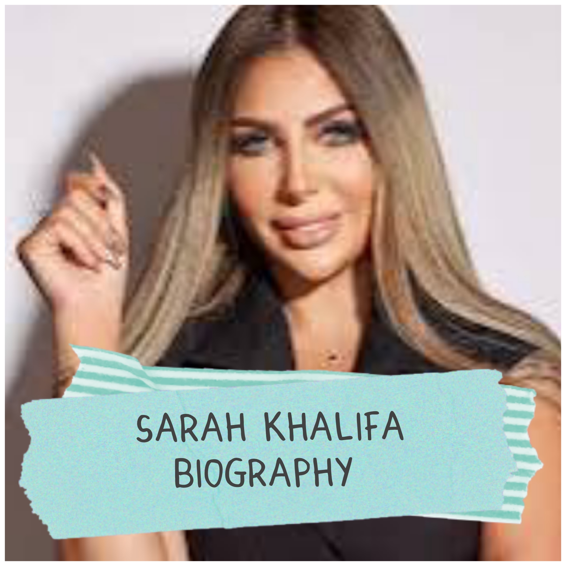Sarah Khalifa Biography