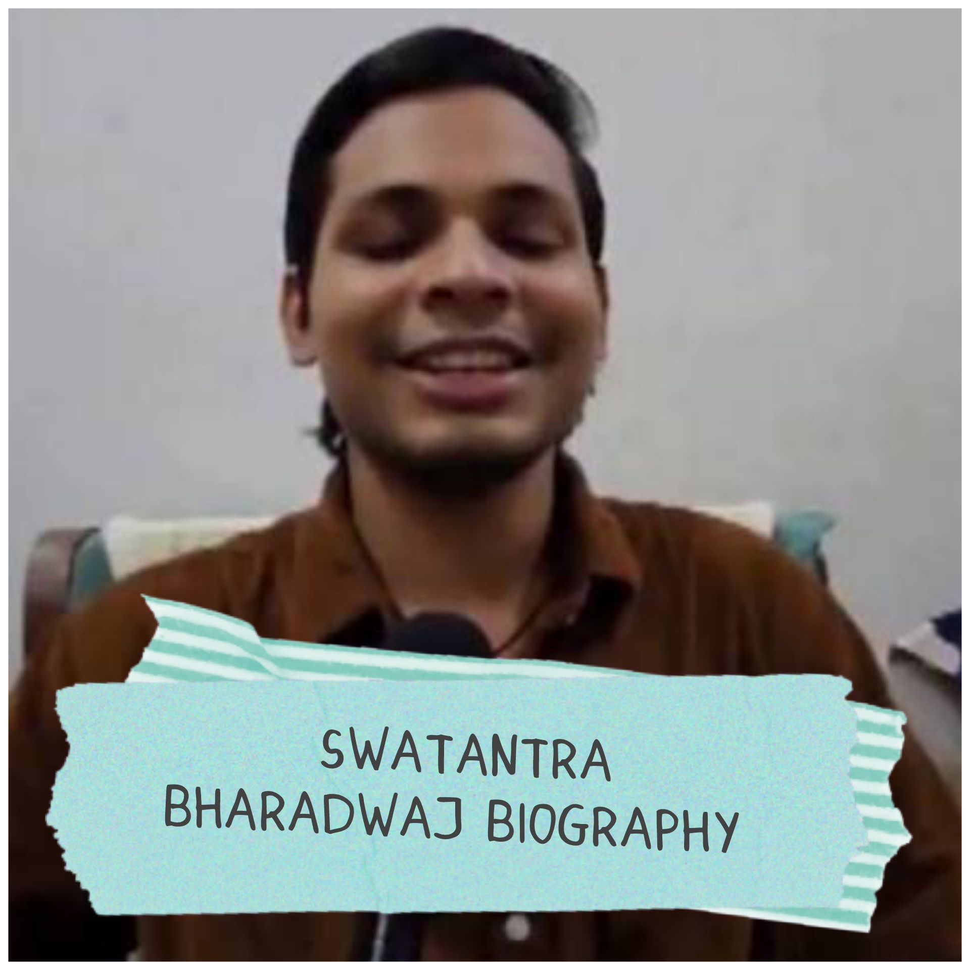 Swatantra Bharadwaj Biography