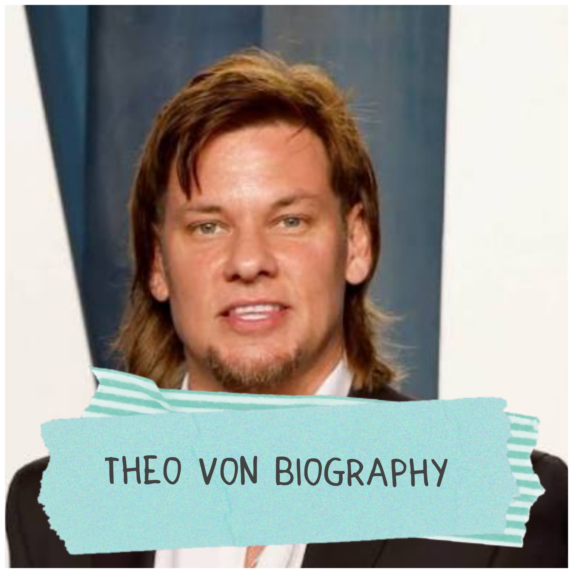 Theo Von Biography