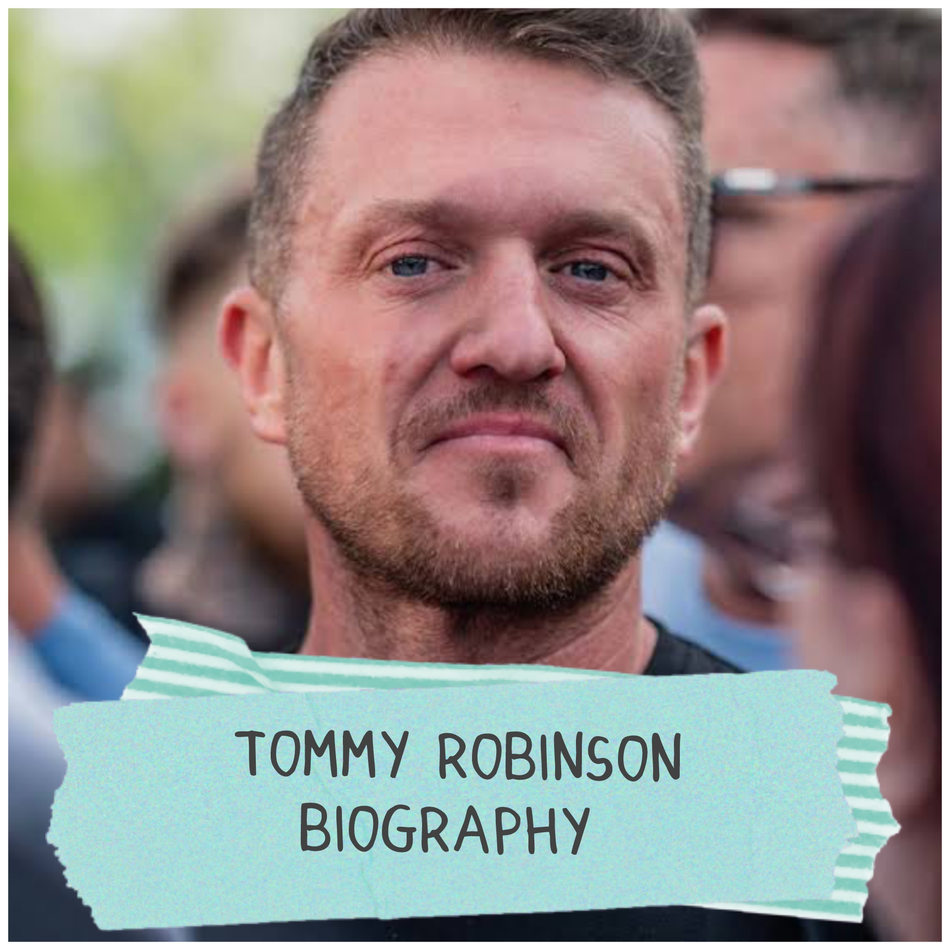 Tommy Robinson Biography