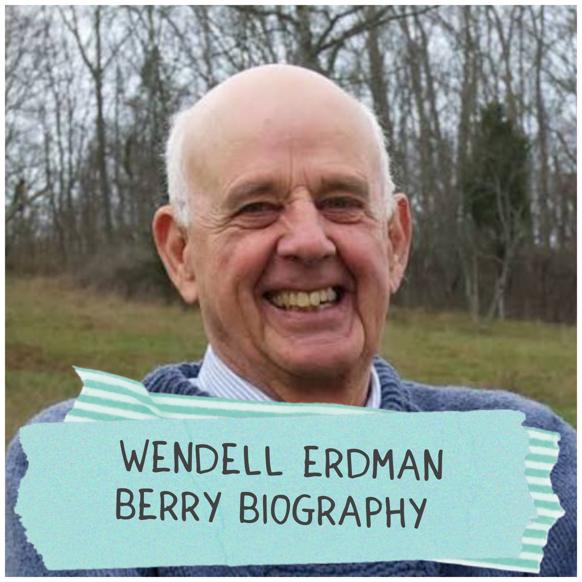 Wendell Erdman Berry Biography