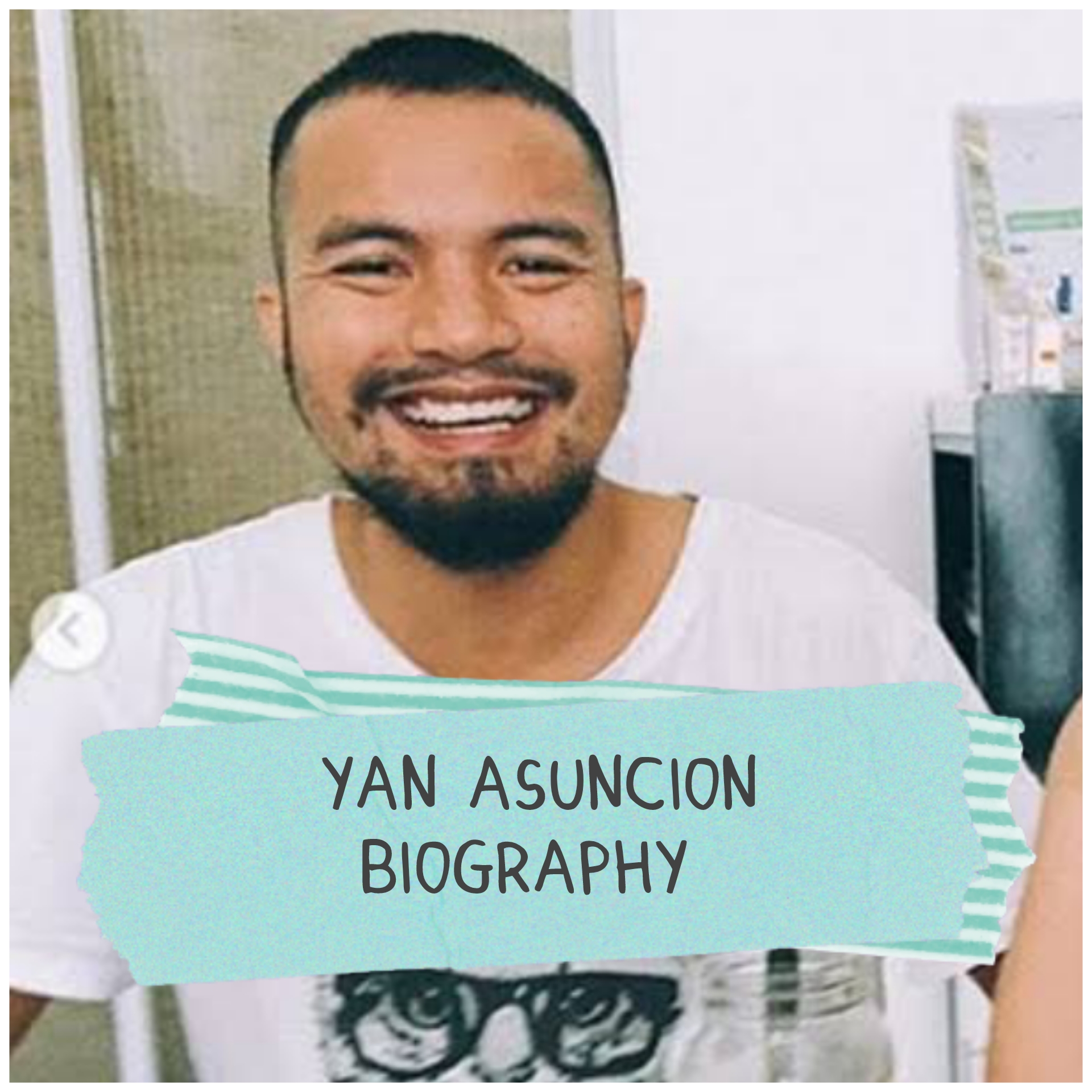 Yan Asuncion Biography